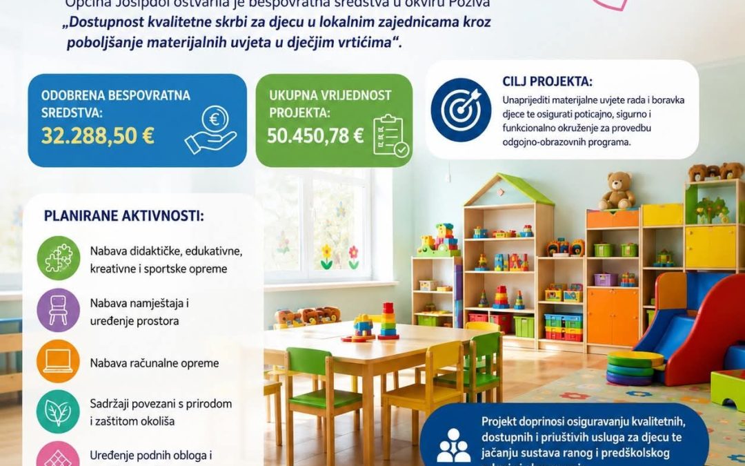 Bespovratna sredstva za projekt „Poboljšanje materijalnih uvjeta u dječjem vrtiću u Josipdolu“